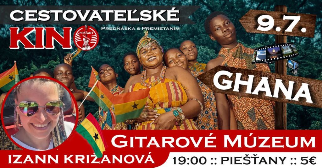 GHANA – Cestovateľské Kino a QUIZ