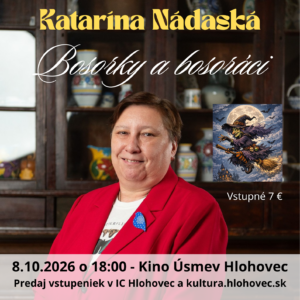 Katarína Nádaská: Stretnutie s dejinami Bosorky a bosoráci