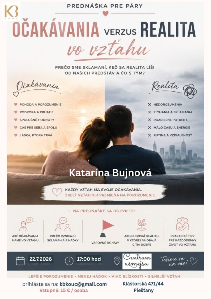 4. so série prednášok o vzťahoch s Katarínou Bujnovou na tému: Očkávania verzus realita vo vzťahu