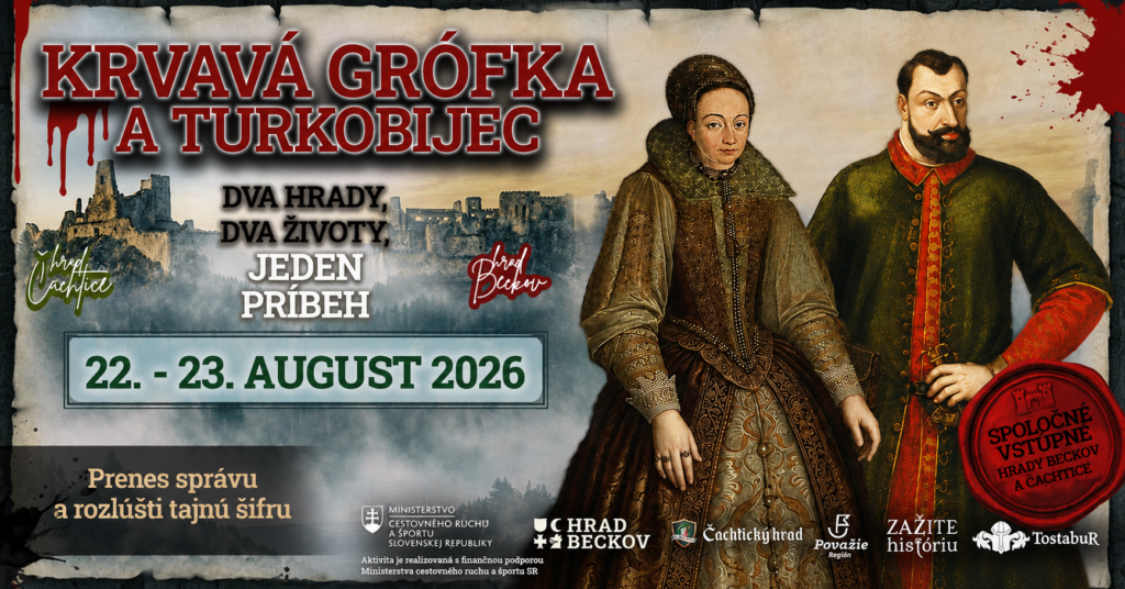 Krvavá grófka a turkobjiec – Dva životy, dva hrady, jeden príbeh